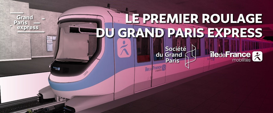 PREMIER ROULAGE DU GRAND PARIS EXPRESS SUR LA LIGNE 15 SUD